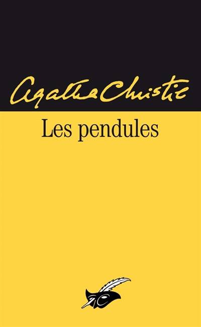 Les pendules | Agatha Christie, Jean-Marc Mendel