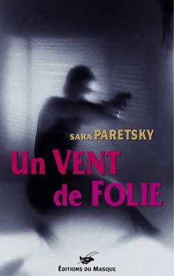 Un vent de folie | Sara Paretsky, Catherine Richard