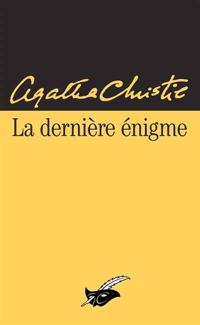 La dernière énigme | Agatha Christie, Jocelyne Warolin