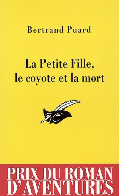 La petite fille, le coyote et la mort | Bertrand Puard