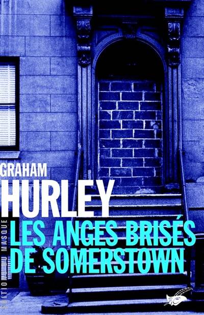 Les anges brisés de Somerstown | Graham Hurley, Philippe Rouard