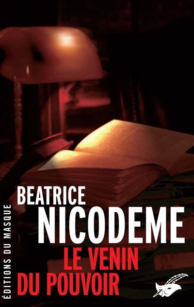 Le venin du pouvoir | Beatrice Nicodeme