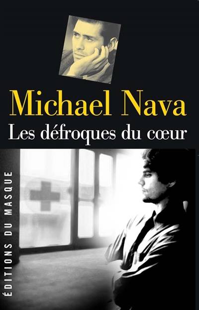 Les défroques du coeur | Michael Nava, Maryvonne Ssossé