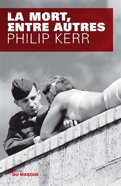 La mort, entre autres | Philip Kerr, Johan-Frédérik Hel-Guedj