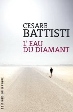 L'eau du diamant | Cesare Battisti, Gérard Lecas