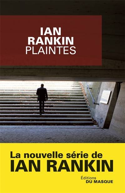 Plaintes | Ian Rankin, Philippe Loubat-Delranc