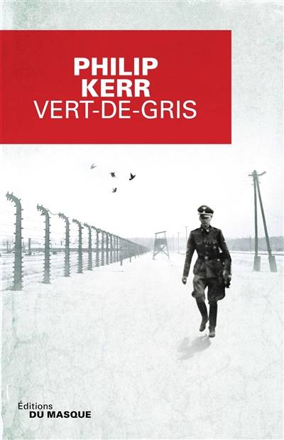 Vert-de-gris | Philip Kerr, Philippe Bonnet