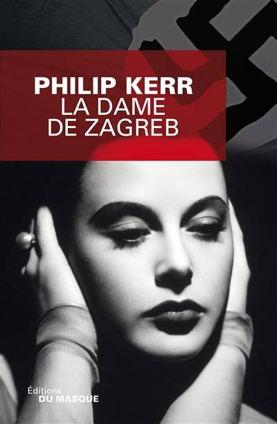 La dame de Zagreb | Philip Kerr, Philippe Bonnet