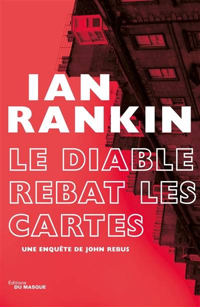 Une enquête de John Rebus. Le diable rebat les cartes | Ian Rankin, Freddy Michalski