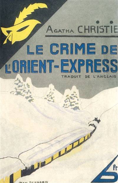 Le crime de l'Orient-Express. Murder on the Orient Express | Agatha Christie, Louis Postif