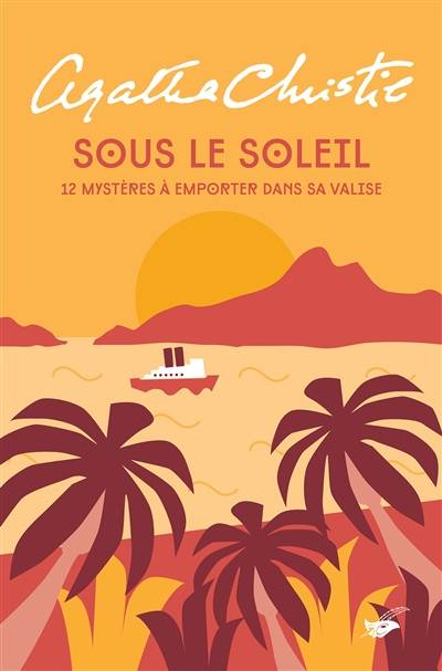 Sous le soleil : 12 mystères à emporter dans sa valise | Agatha Christie