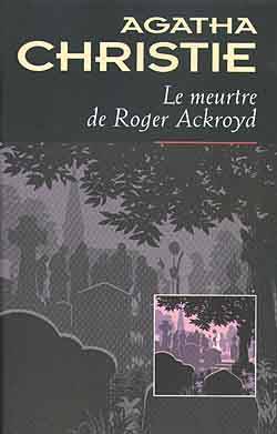 Le meurtre de Roger Ackroyd | Agatha Christie, Françoise Jamoul