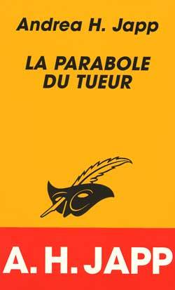 La parabole du tueur | Andrea H. Japp