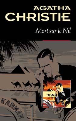 Mort sur le Nil | Agatha Christie, Elise Champon, Robert Nobret