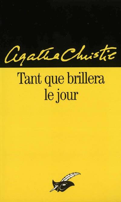 Tant que brillera le jour | Agatha Christie, Michel Averlant, Pascal Aubin, Jean-Claude Dieuleveux