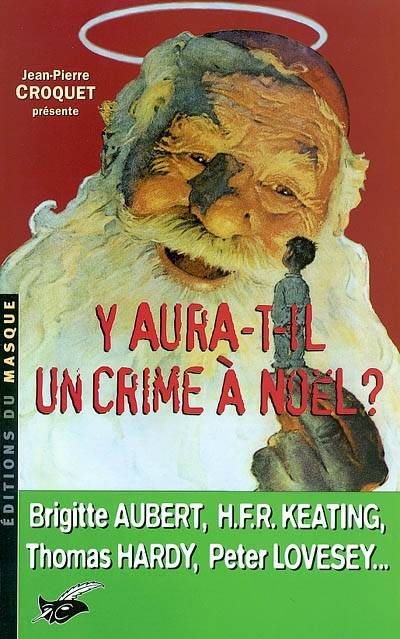 Y aura-t-il un crime à Noël ? | Brigitte Aubert, Joseph Commings, Thomas Hardy, Jean-Pierre Croquet