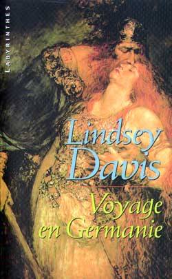 Voyage en Germanie | Lindsey Davis, Catherine Richard