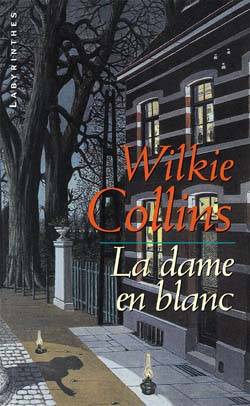 La dame en blanc | Wilkie Collins, Lucienne Lenob