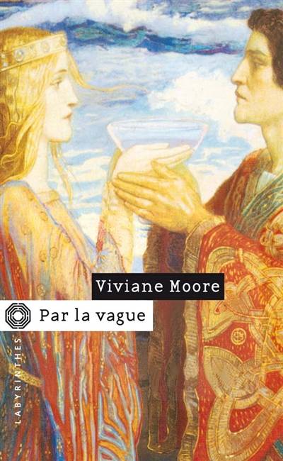 Par la vague | Viviane Moore