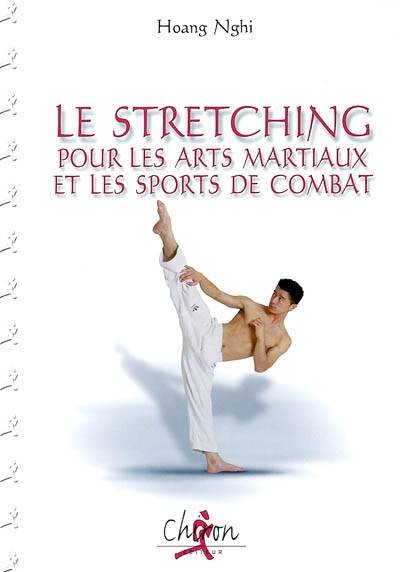 Le stretching pour les arts martiaux | Hoang Nghi