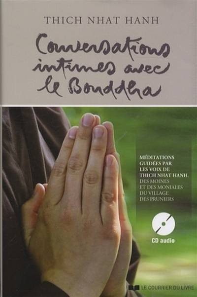 Conversations intimes avec le Bouddha : lettre d'amour à notre mère la Terre | Thich Nhât Hanh