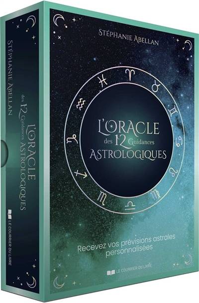 L'oracle des 12 guidances astrologiques : recevez vos prévisions astrales personnalisées | Stephanie Abellan, Tanguy Bigot