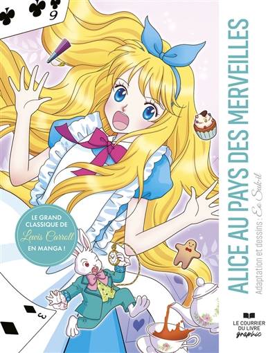 Alice au pays des merveilles : le grand classique de Lewis Carroll en manga ! | Suk-Il Eo, Lewis Carroll, Marion Gibert