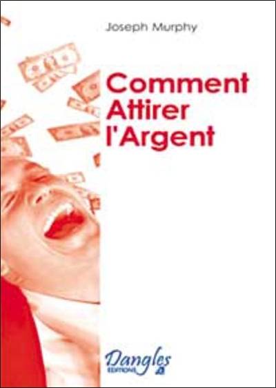 Comment attirer l'argent | Joseph Murphy