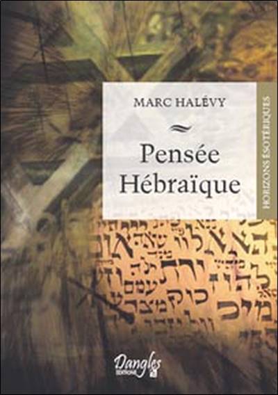 Pensée hébraïque | Marc Halevy