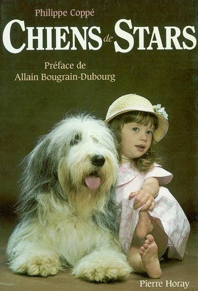 Chiens de stars | Philippe Coppé, Allain Bougrain-Dubourg