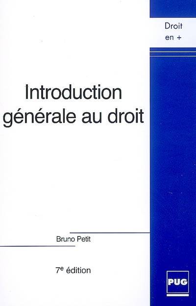 Introduction générale au droit | Bruno Petit