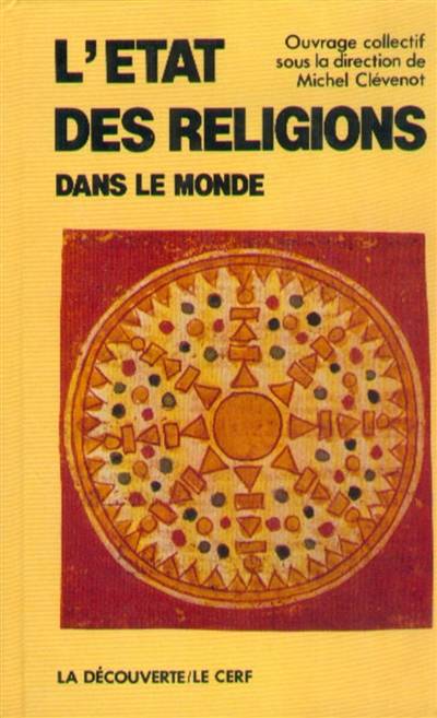 L'Etat des religions dans le monde | Michel Clevenot