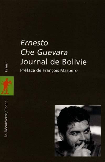 Journal de Bolivie : 7 novembre 1966-7 octobre 1967 | Ernesto Che Guevara, Francois Maspero