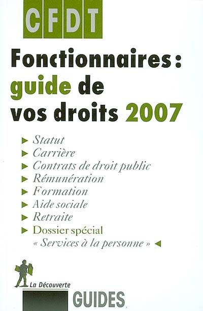 Fonctionnaires : guide de vos droits 2007 | Confederation francaise democratique du travail