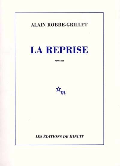 La reprise | Alain Robbe-Grillet