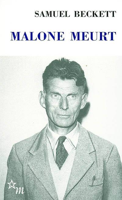 Malone meurt | Samuel Beckett