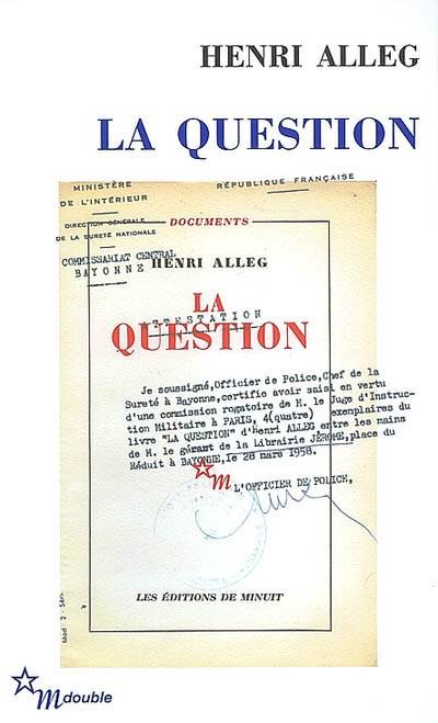 La question. La torture au coeur de la République | Henri Alleg, Jean-Pierre Rioux