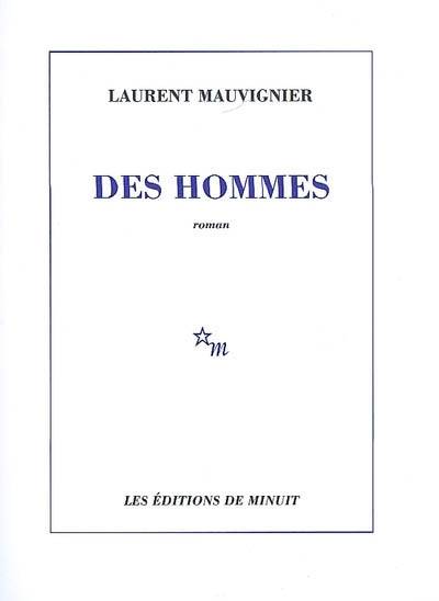 Des hommes | Laurent Mauvignier