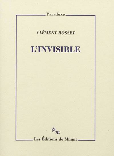 L'invisible | Clement Rosset