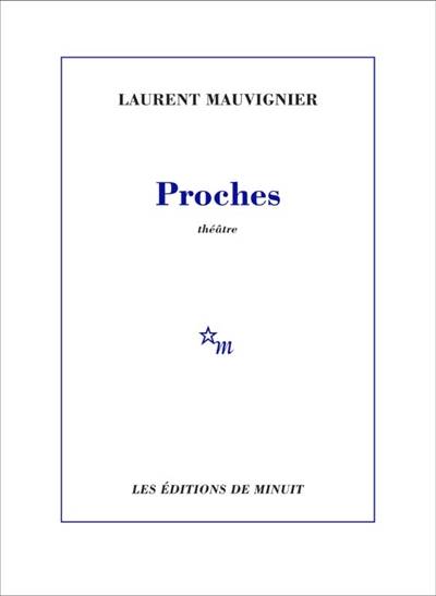 Proches | Laurent Mauvignier