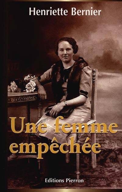 Une femme empêchée | Henriette Bernier