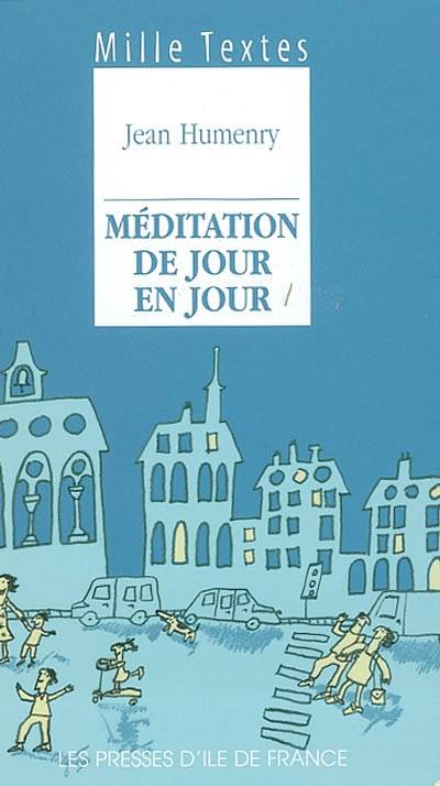 Méditation de jour en jour | Jean Humenry, Gaëtan de Courrèges