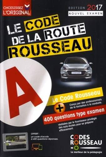 Le code de la route Rousseau : édition 2017 | 