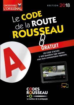 Le code de la route Rousseau : édition 2018 | 