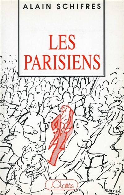 Les Parisiens | Alain Schifres