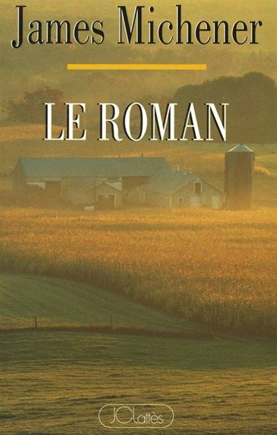 Le Roman | James Albert Michener