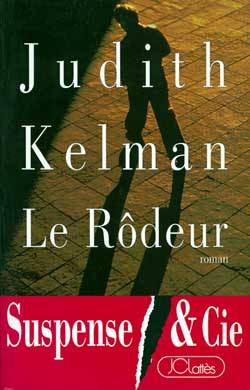 Le rôdeur | Judith Kelman, Jean-Pierre Aoustin