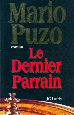 Le dernier parrain | Mario Puzo, Dominique Defert