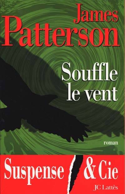 Souffle le vent | James Patterson, Philippe Hupp