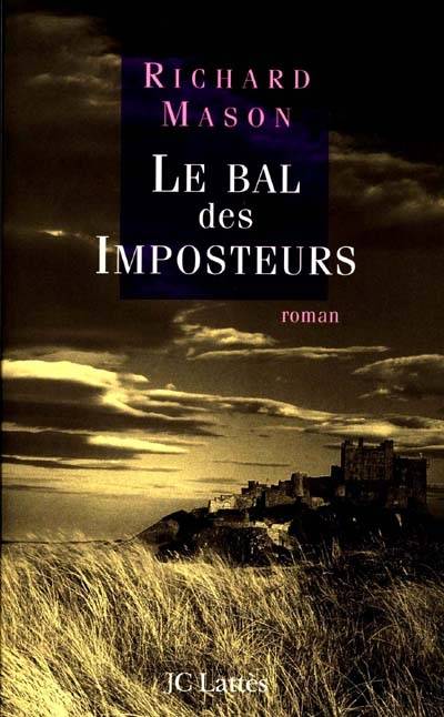 Le bal des imposteurs | Richard Mason, Annie Hamel